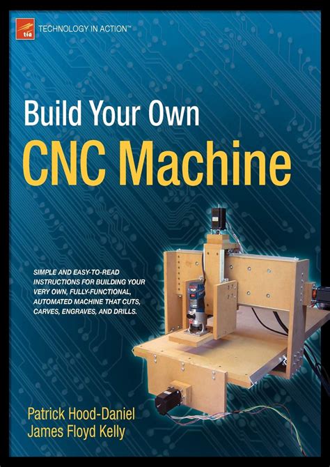 build your own cnc machine technology in action download|Build Your Own CNC Machine (Technology in Action) PDF.